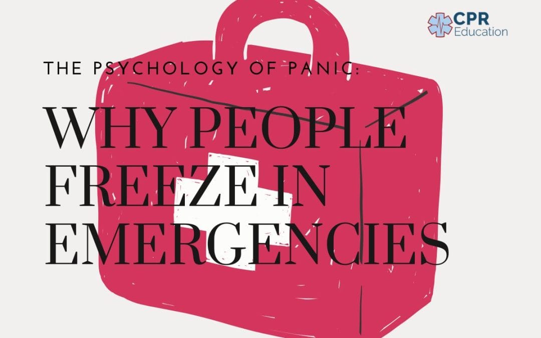 The Psychology of Panic: Why People Freeze in Emergencies (And How Training Helps)