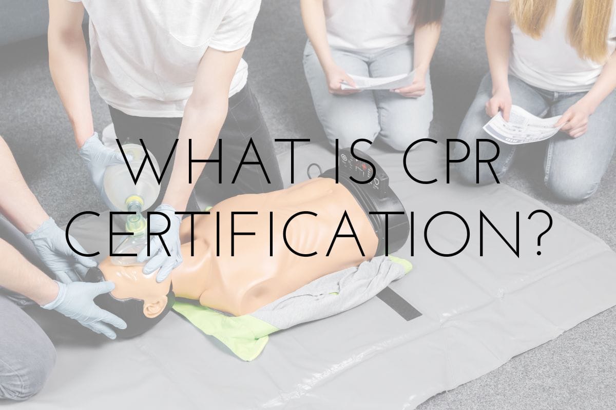 What is CPR Certification What is CPR Certification